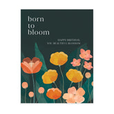 Blossoms Born To Bloom Card
